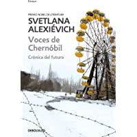 Alexievich- S: Voces de Chernobil - Voices from Chernobyl: Cronica del Futuro